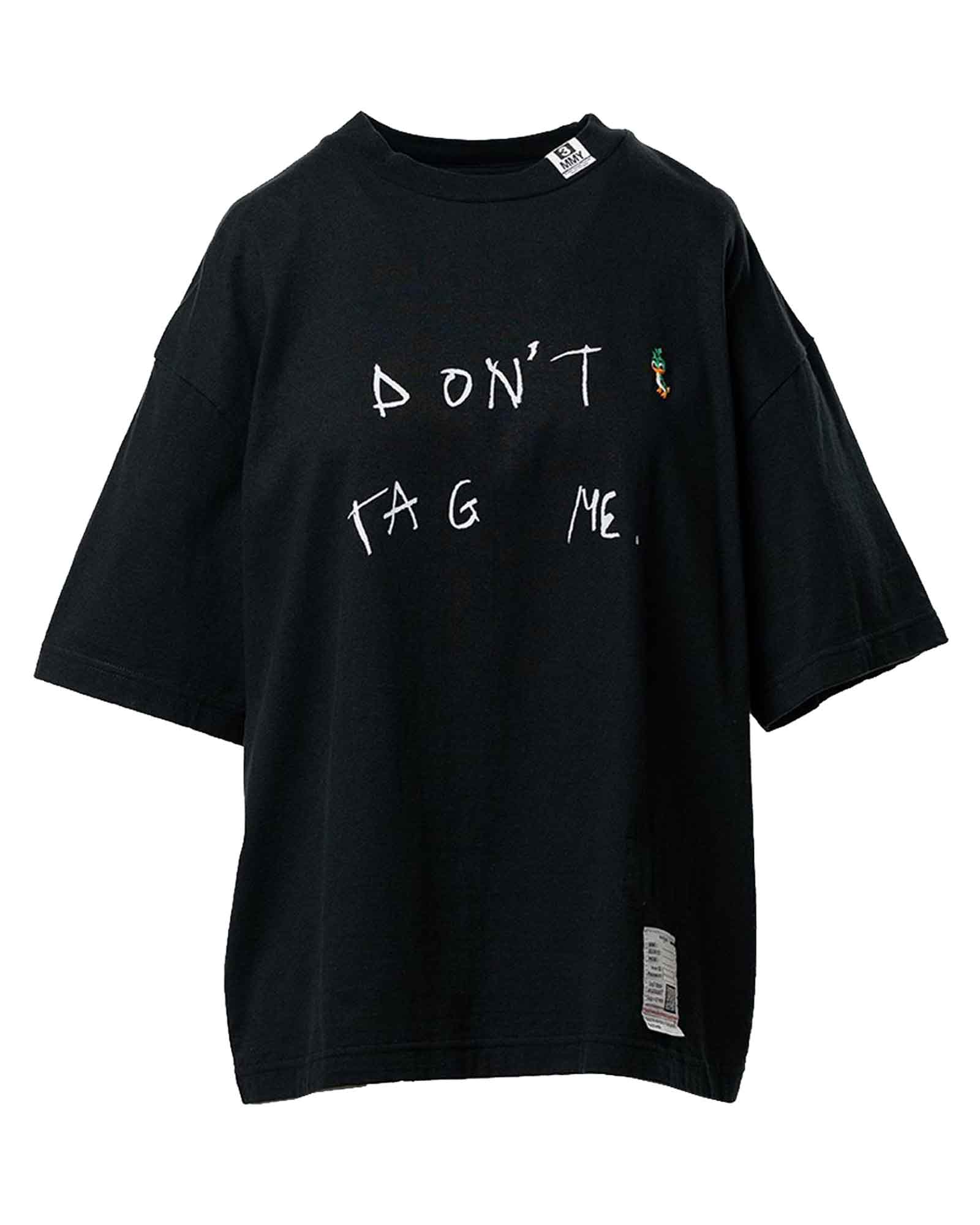 MIHARA YASUHIRO・Yasuhiro Mihara -  DON'T TAG ME. PRINTED TEE / BLACK